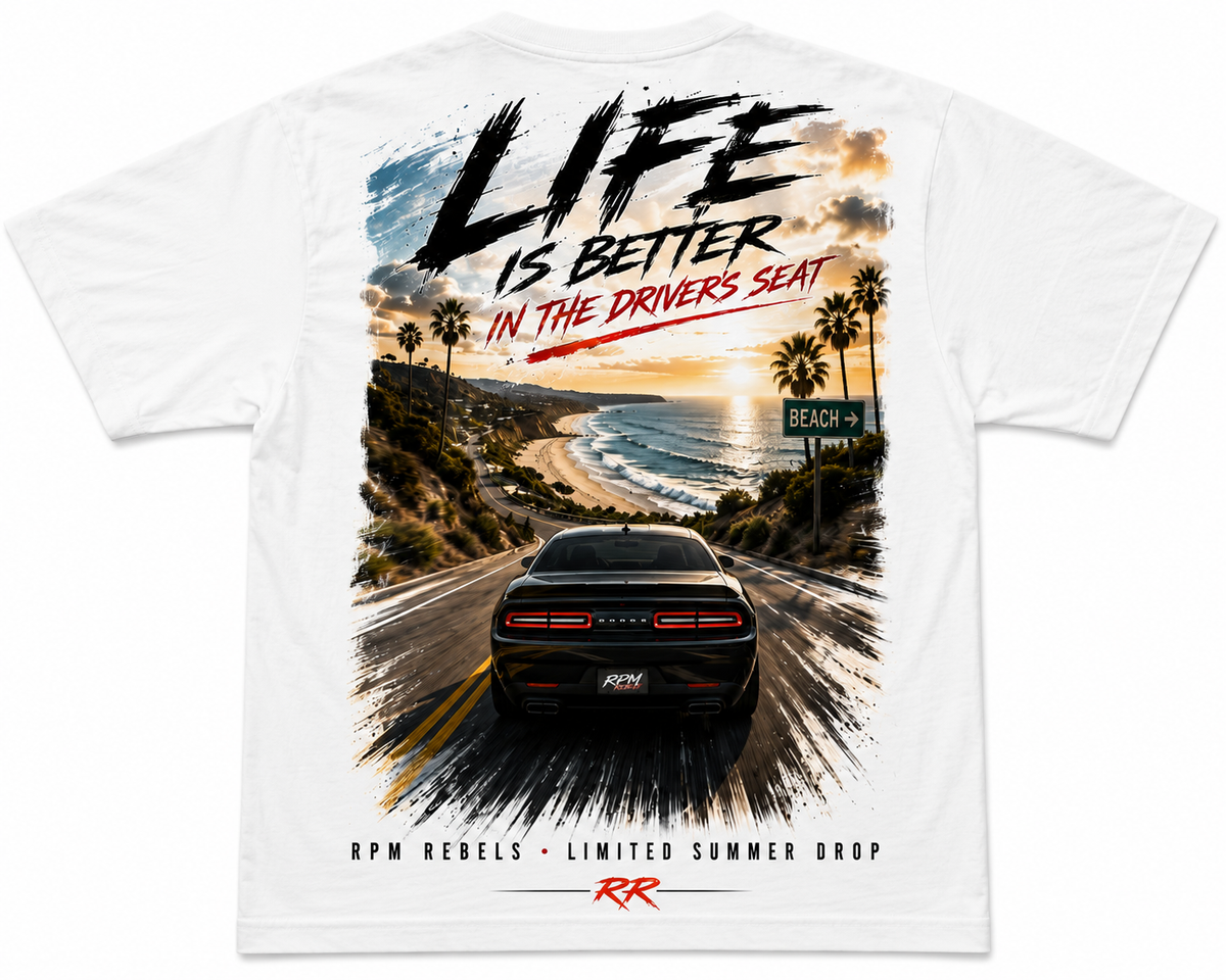 Life Is Better In The Drivers Seat | Limited Time Premium Shirt